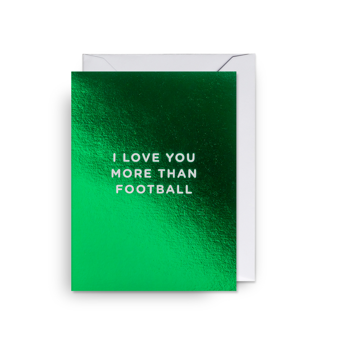 I Love You More Than Football