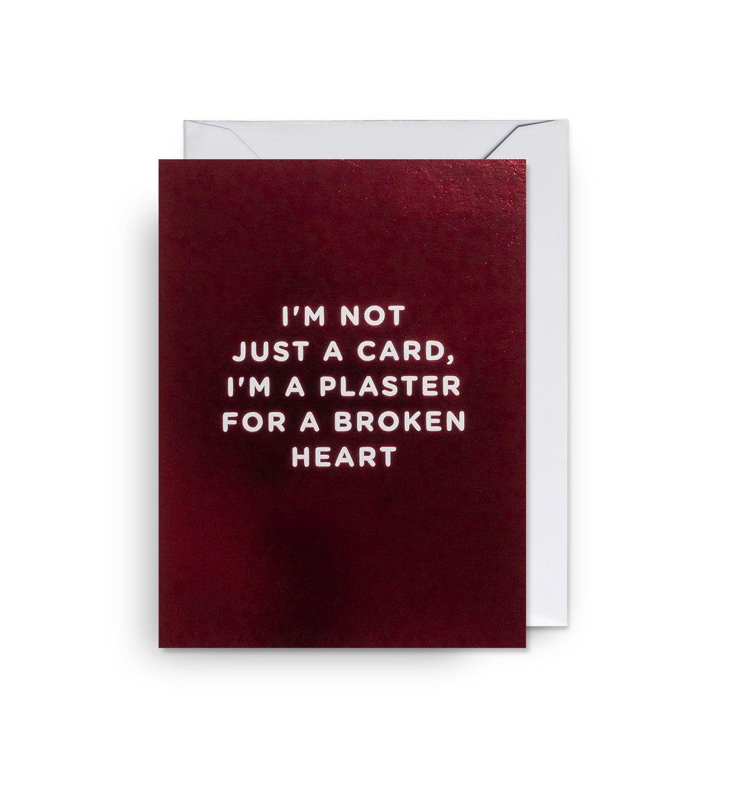 I'm a Plaster for a Broken Heart
