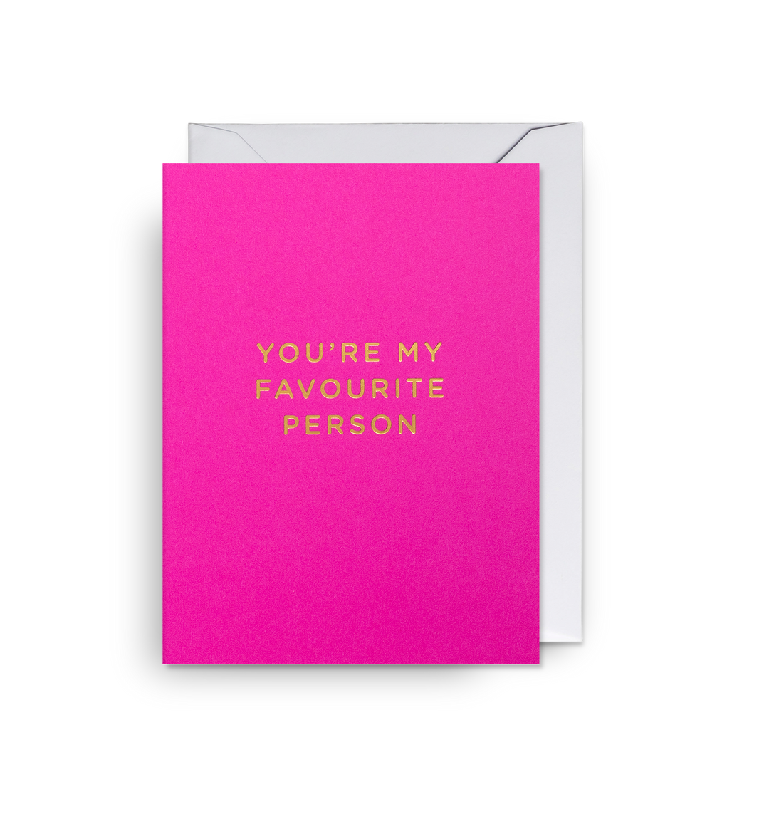 You're My Favourite Person