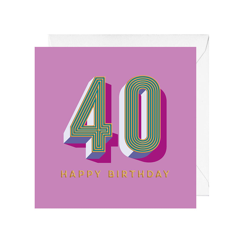 HAPPY BIRTHDAY 40