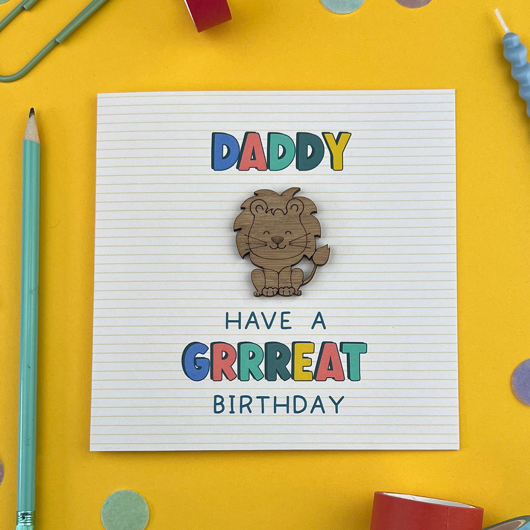 Have a Grrreat Birthday Daddy