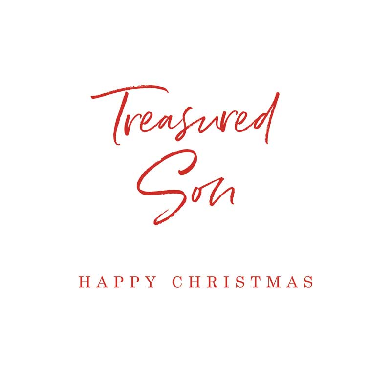 Happy Christmas Treasured Son