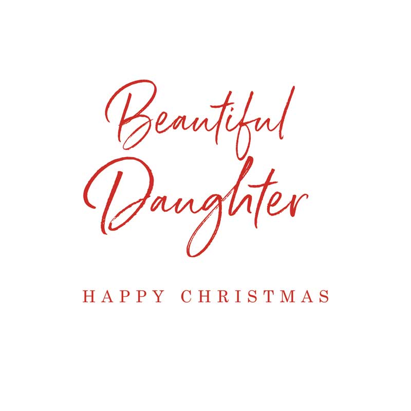 Happy Christmas Beautiful Daughter