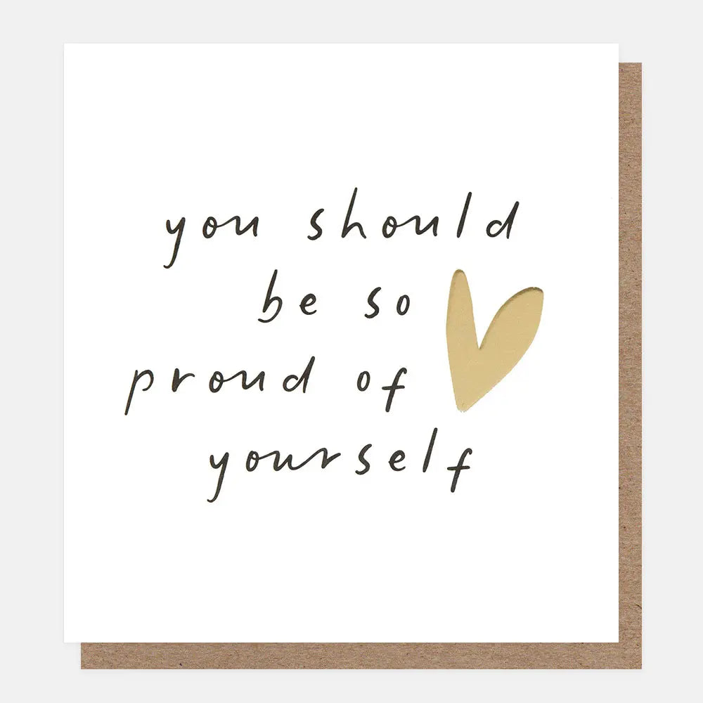 You Should Be So Proud of Yourself