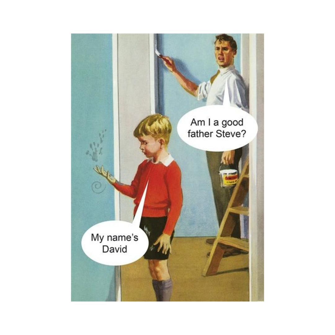 Am I a good Father Steve?