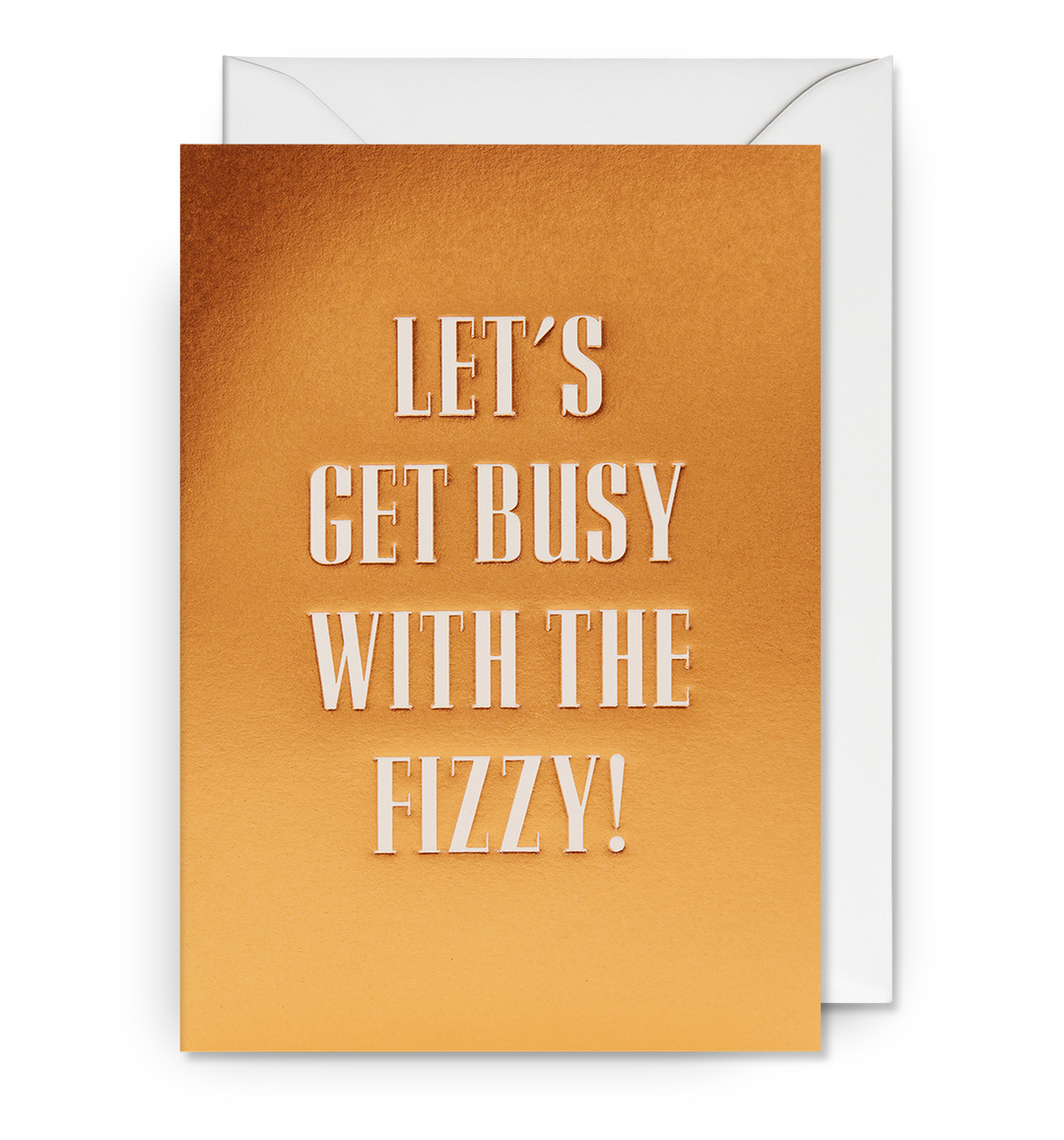 Let’s Get Busy With The Fizzy!