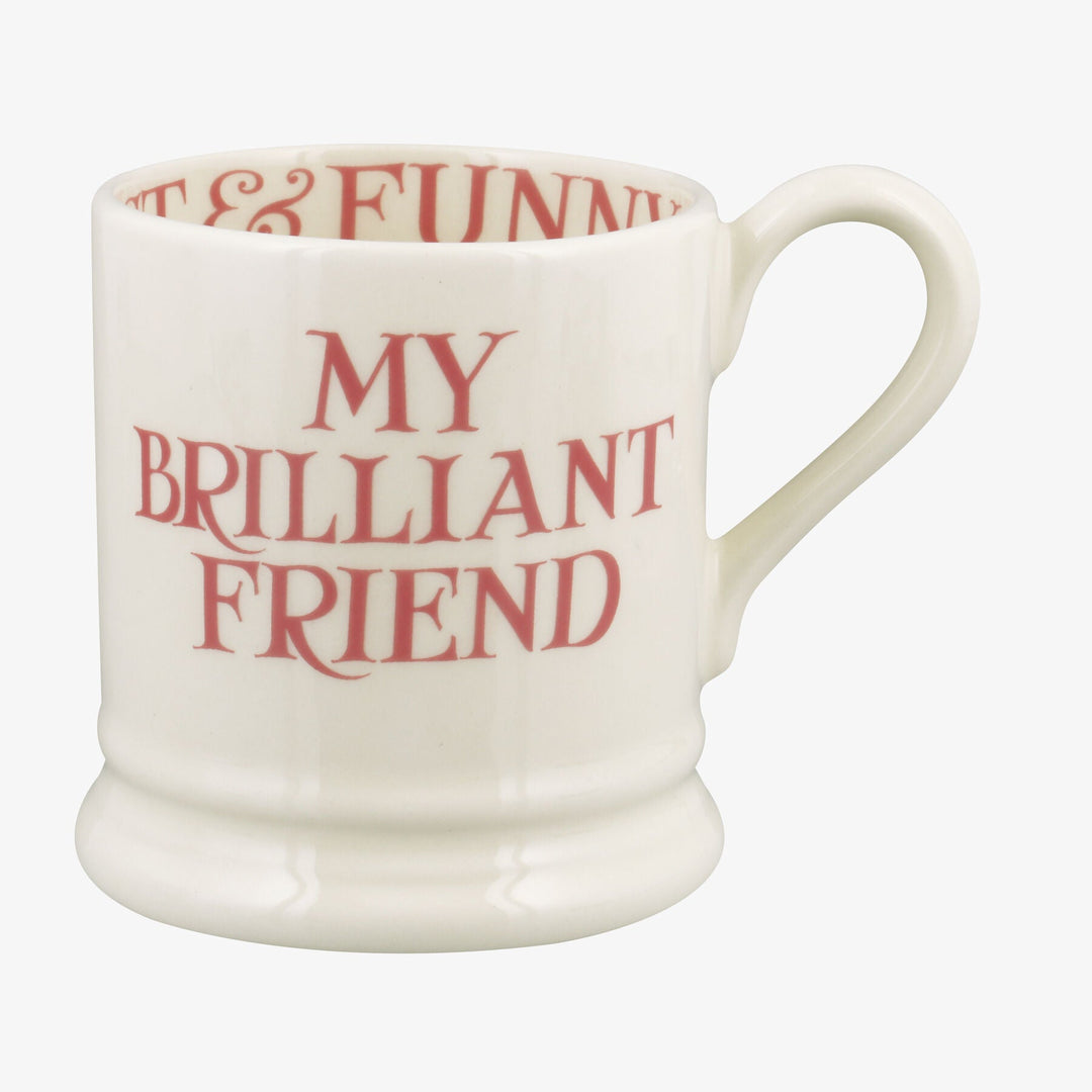 Pink Toast My Brilliant Friend 1/2 Pint Mug