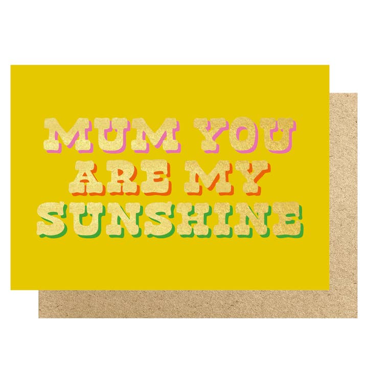 Mum You Are My Sunshine