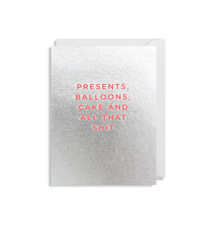 Presents, Balloons, Cake