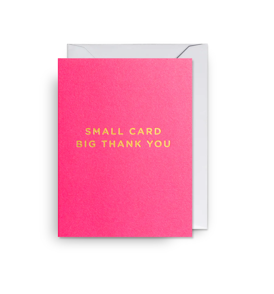 Small Card Big Thank You