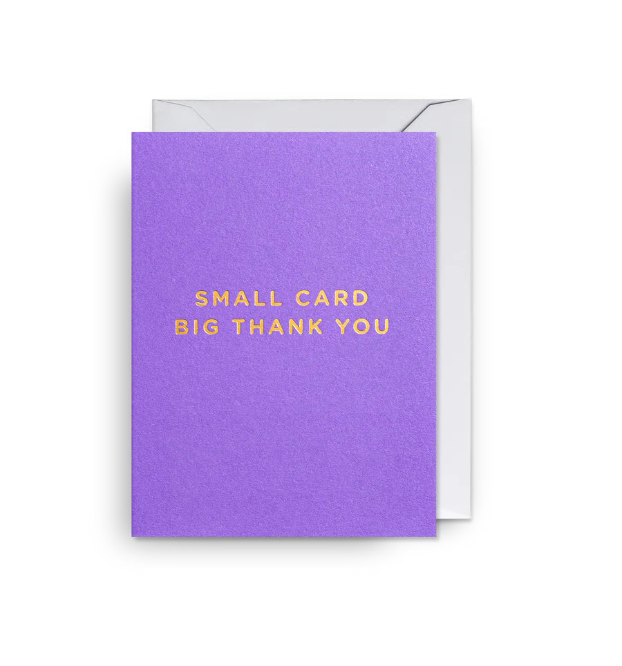 Small Card Big Thank You