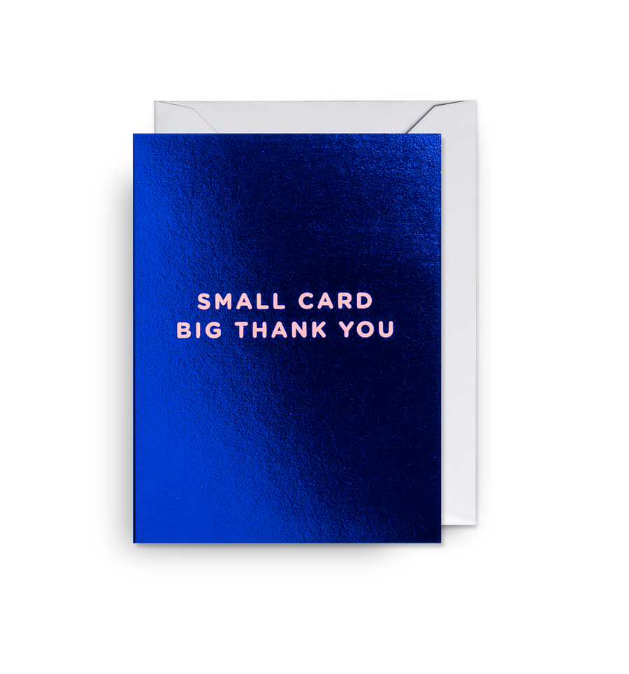 Small Card Big Thank You