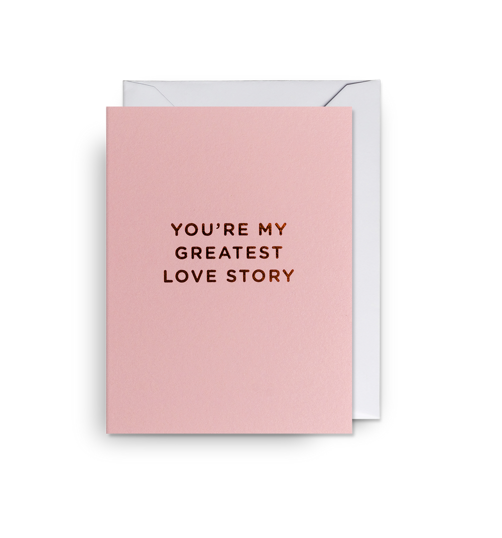 You’re My Greatest Love Story