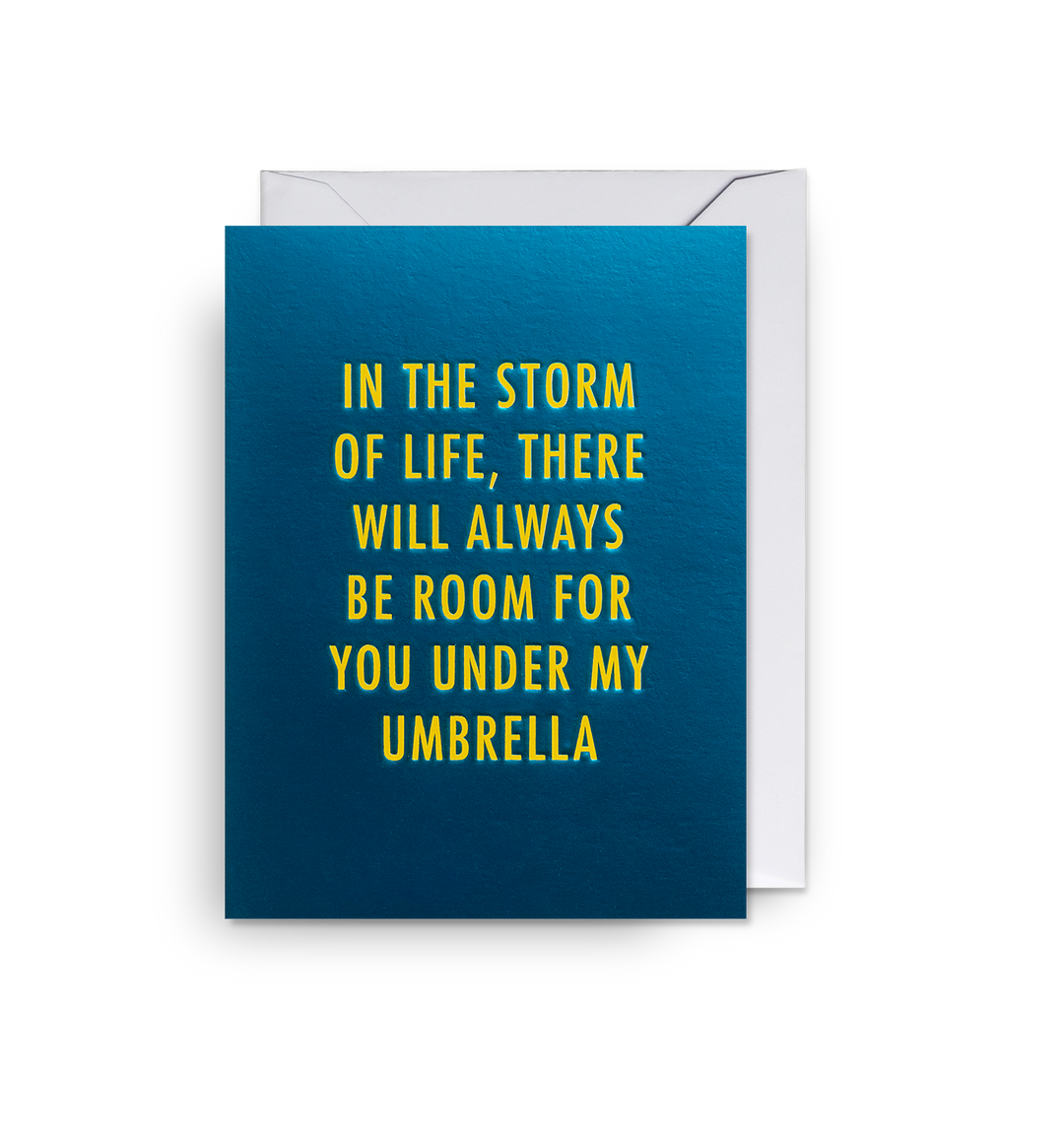 There Will Always Be Room for You Under My Umbrella