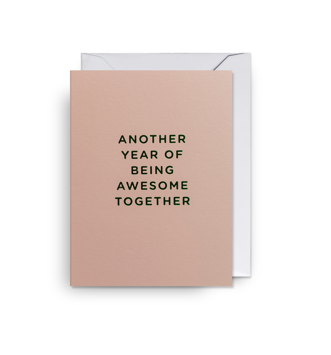 Another Year of Being Awesome Together