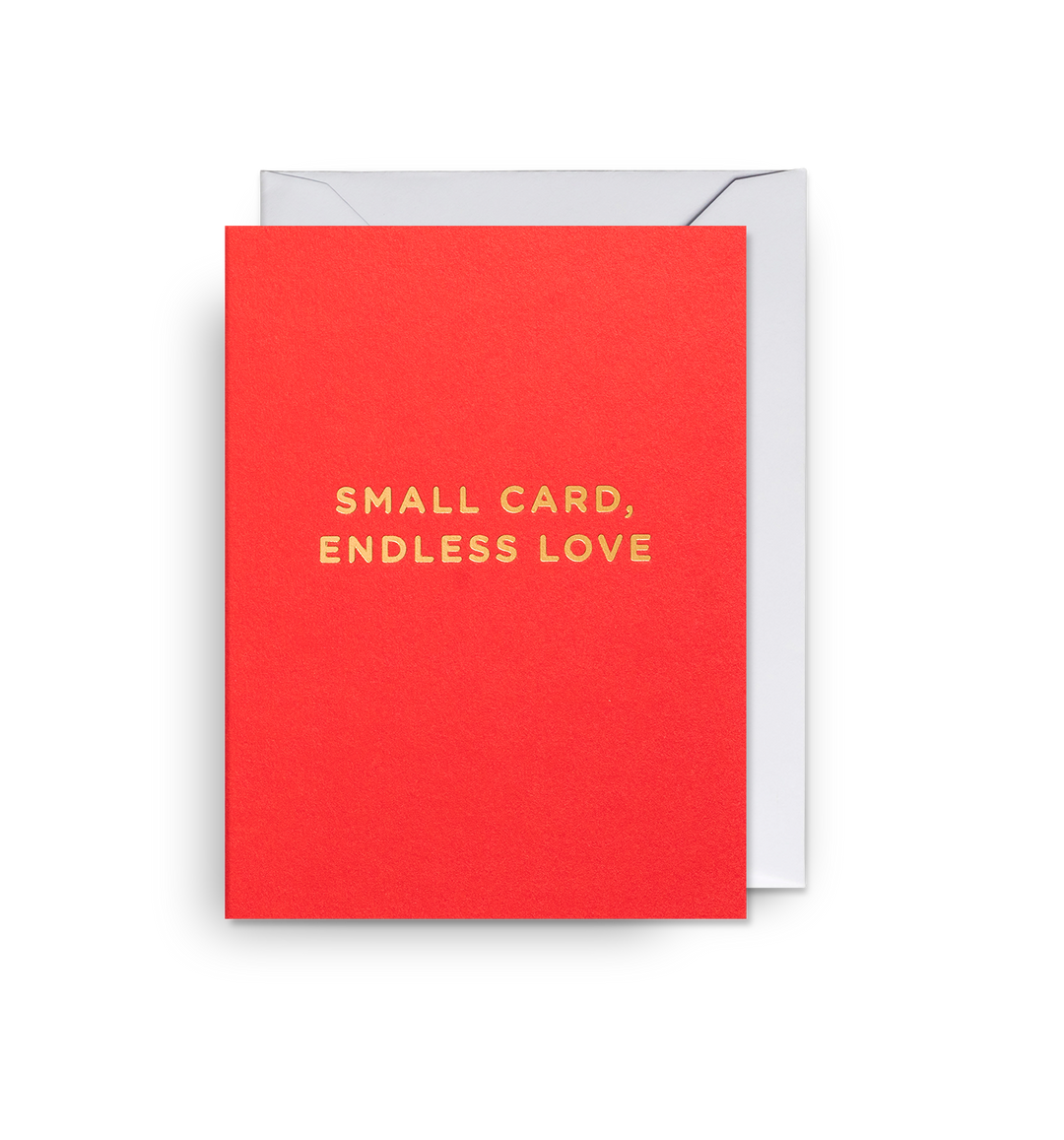Small Card, Endless Love