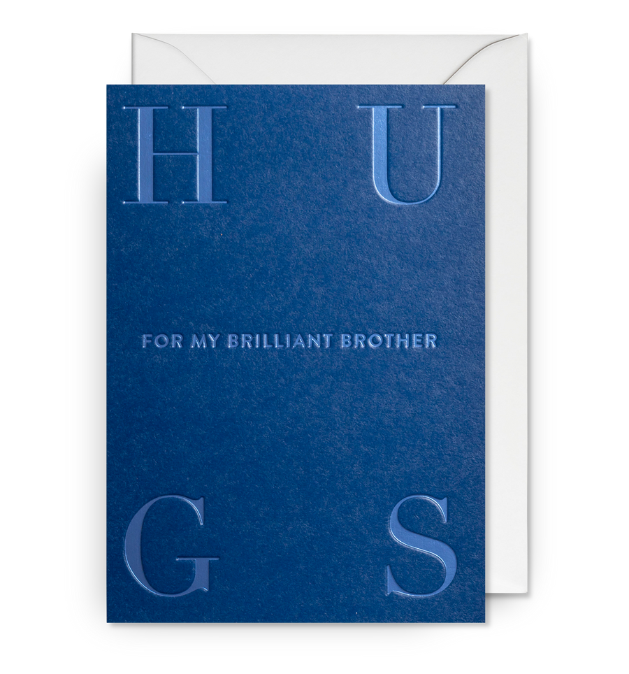 Hugs For My Brilliant Brother
