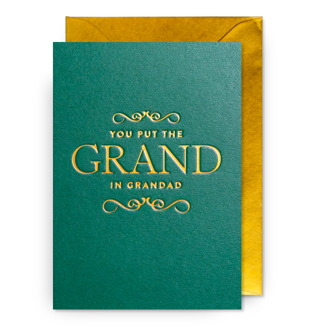 You Put The Grand In Grandad