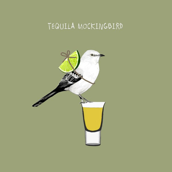 Tequila Mockingbird