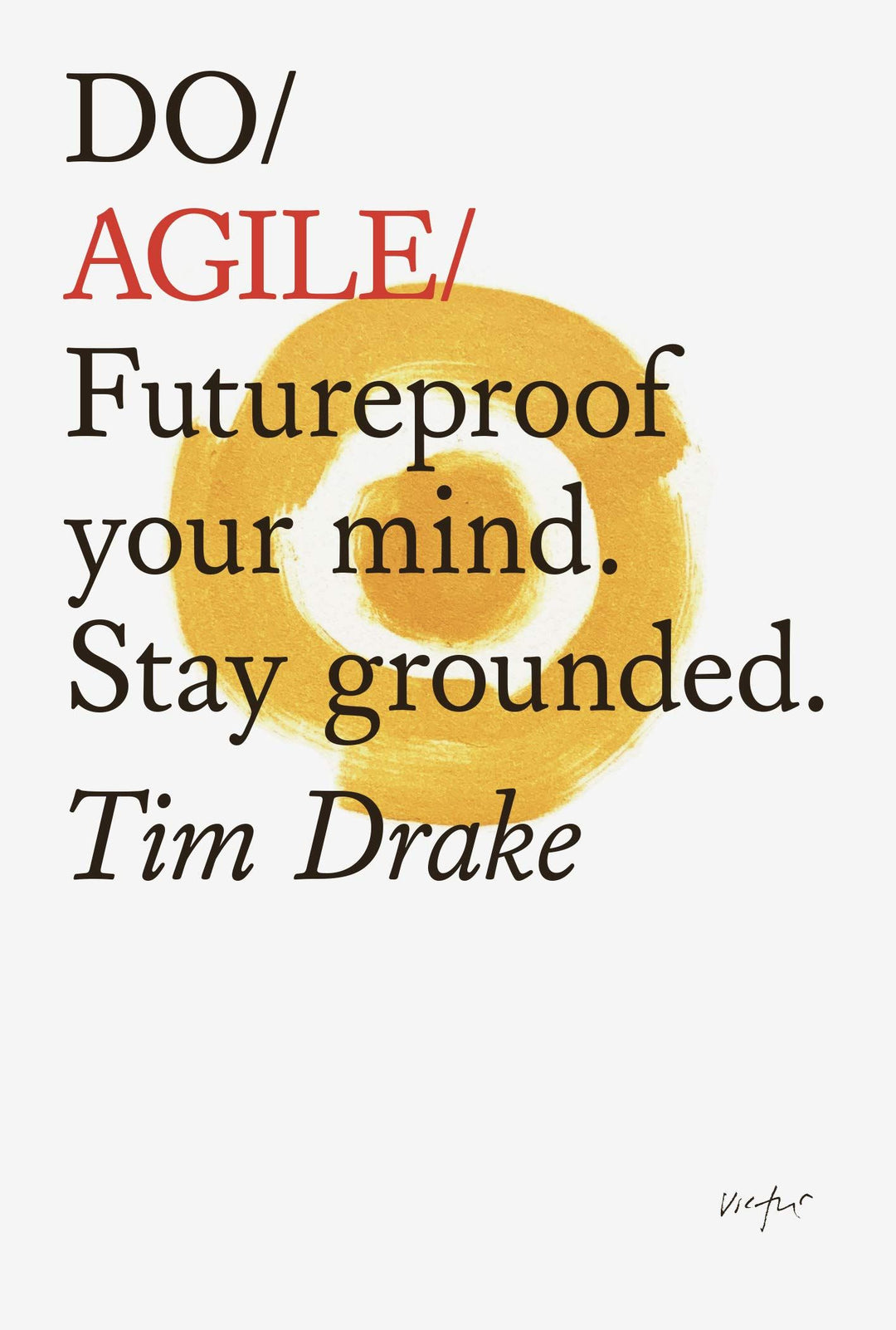DO AGILE: FUTUREPROOF YOUR MIND