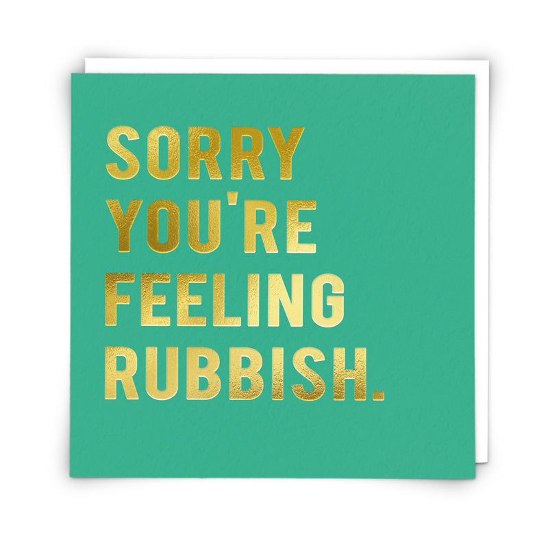 Feeling Rubbish