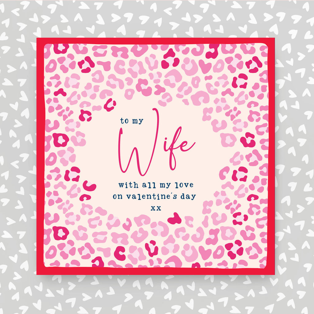 To my Wife with all my love on Valentine's Day