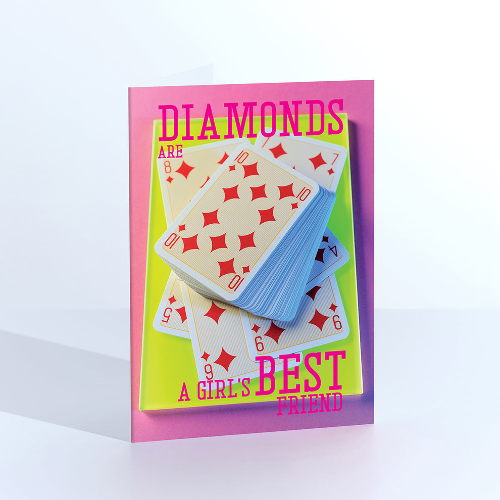 DIAMONDS ARE A GIRLS BEST FRIEND