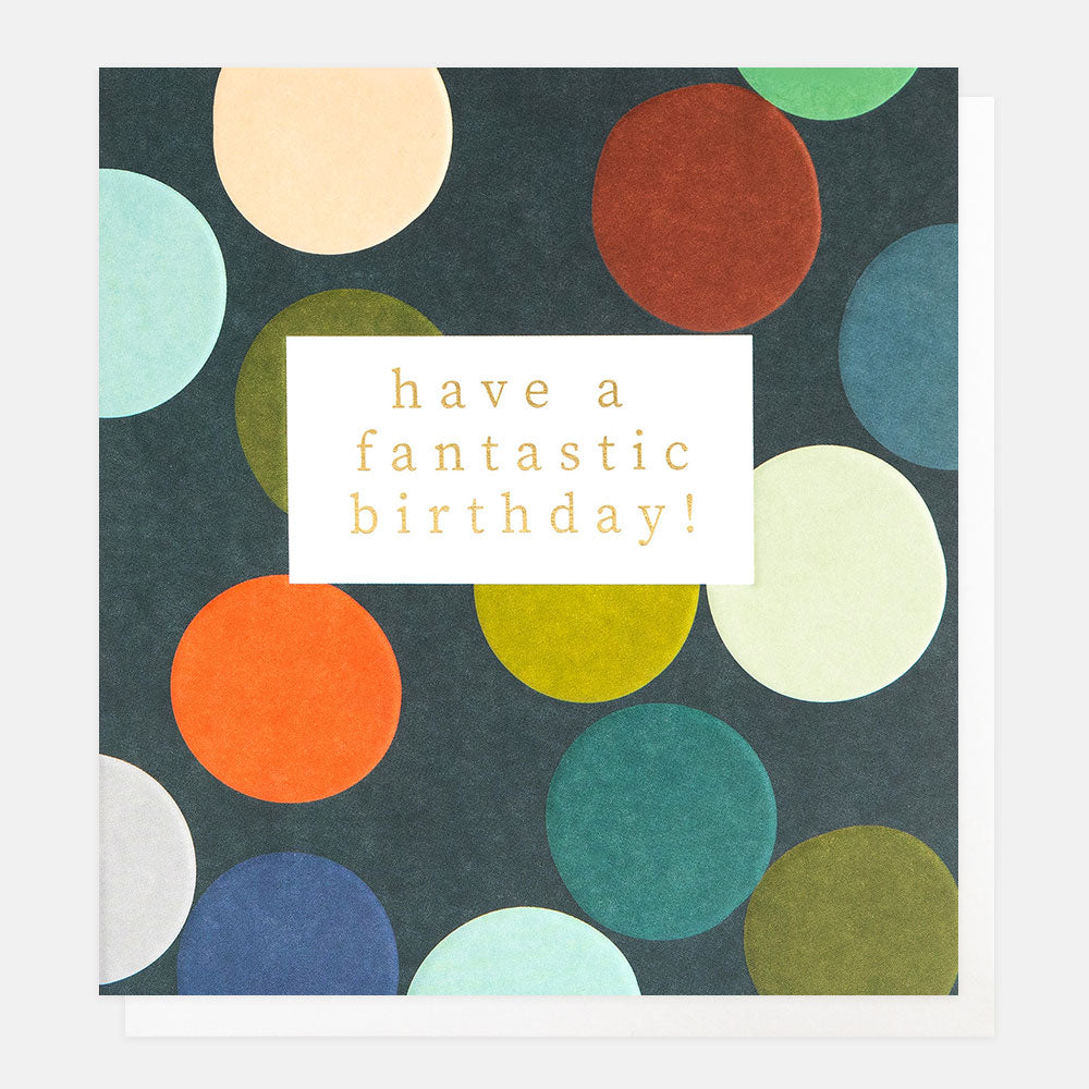 Have A Fantastic Birthday
