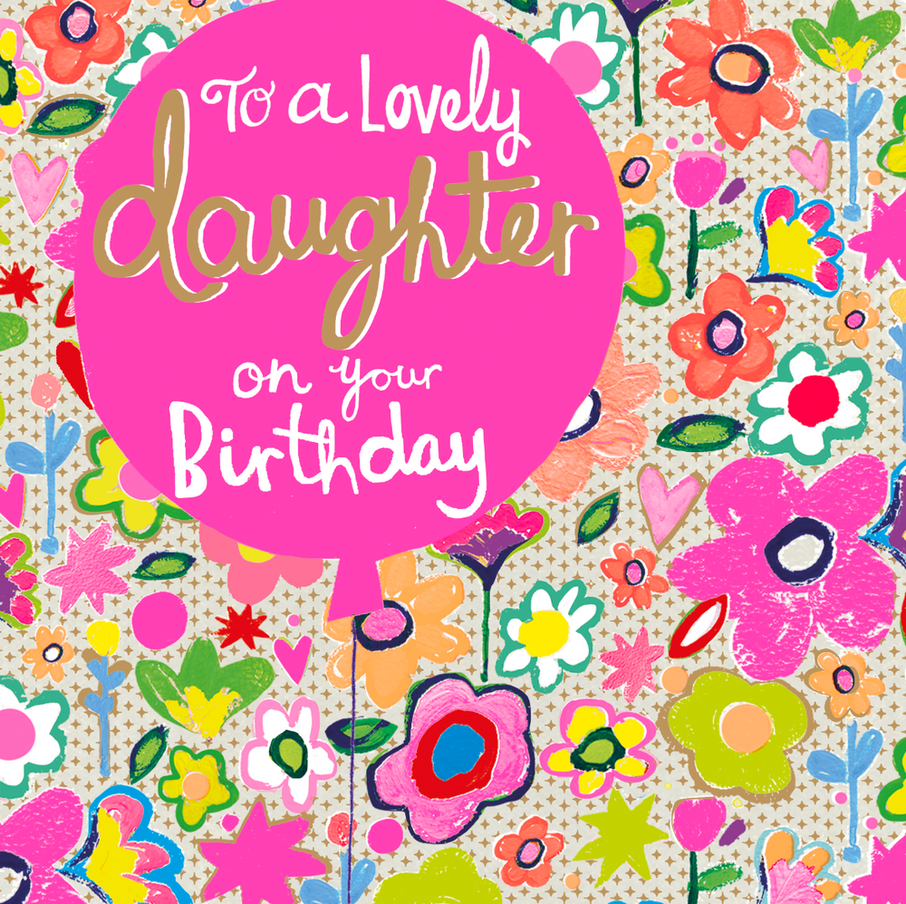 TO A LOVELY DAUGHTER ON YOUR BIRTHDAY