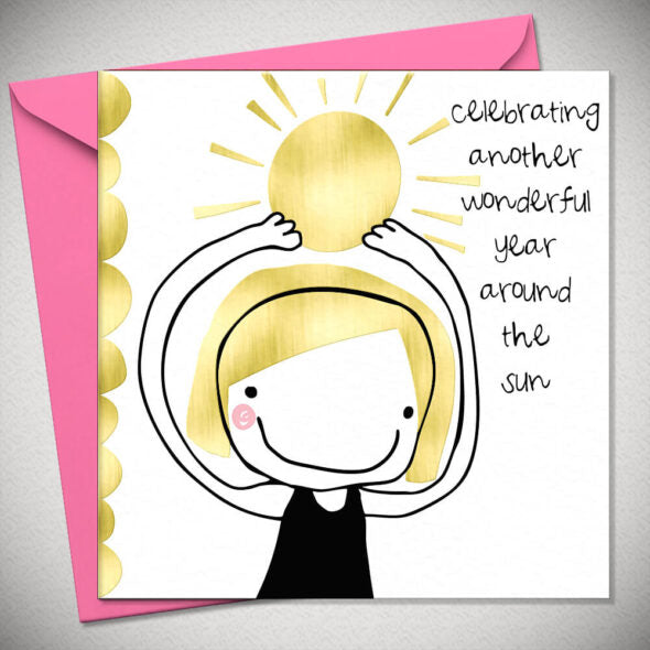 CELEBRATING ANOTHER WONDERFUL YEAR AROUND THE SUN