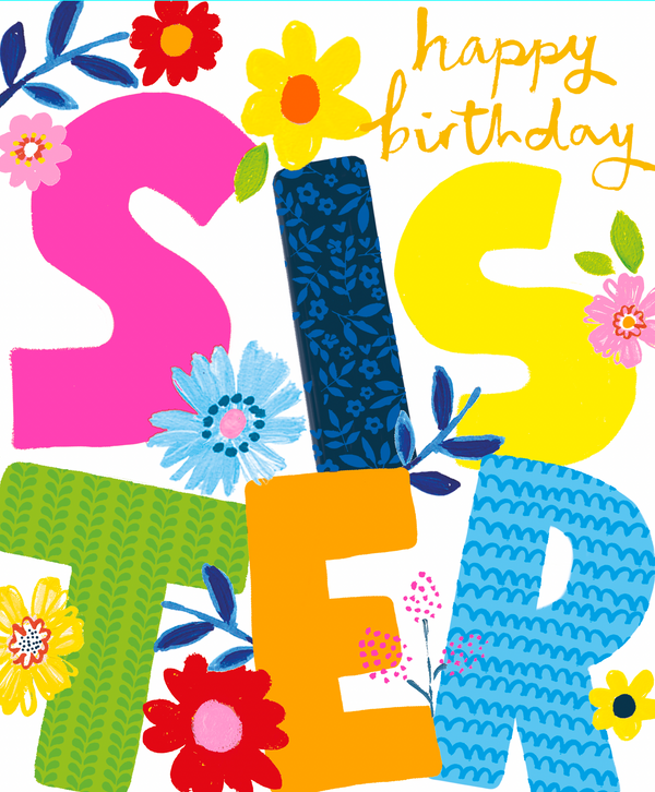 HAPPY BIRTHDAY SISTER