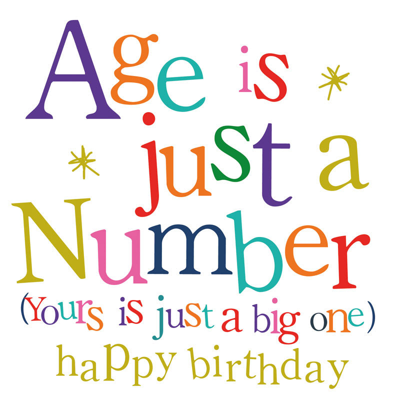 Age is Just a Number Happy Birthday