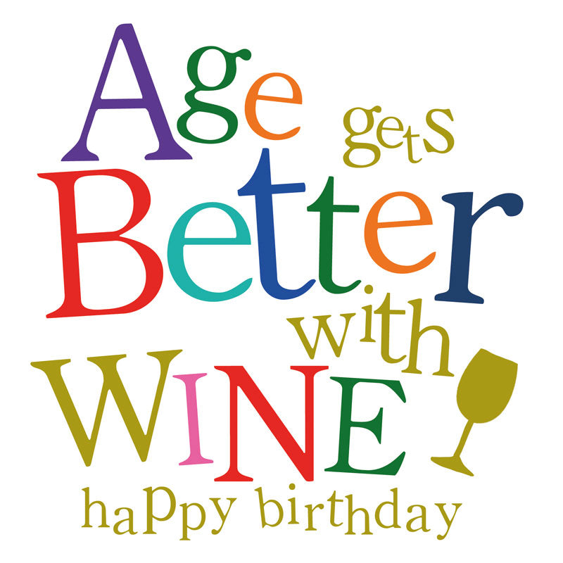 Age Gets Better With Wine Happy Birthday