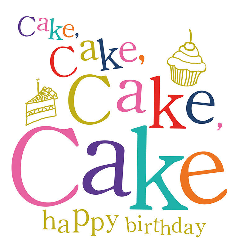 Cake Cake Cake Cake Happy Birthday