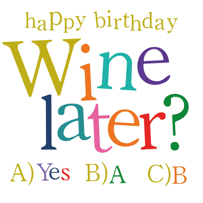Happy Birthday Wine Later?