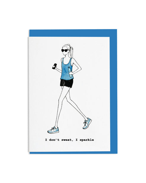 I Don't Sweat, I Sparkle