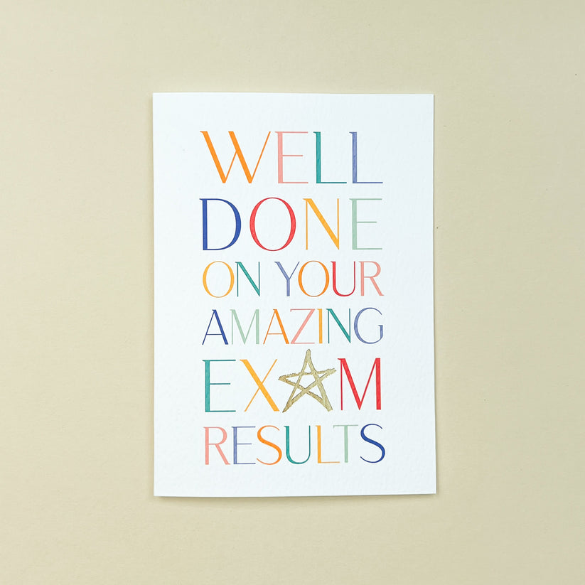 Well Done on your Amazing Exam Results