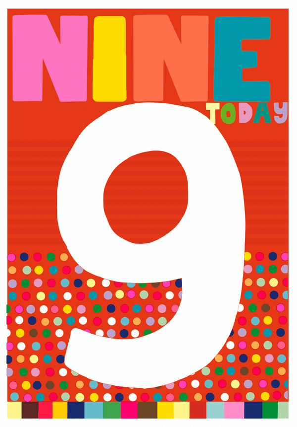 Nine Today