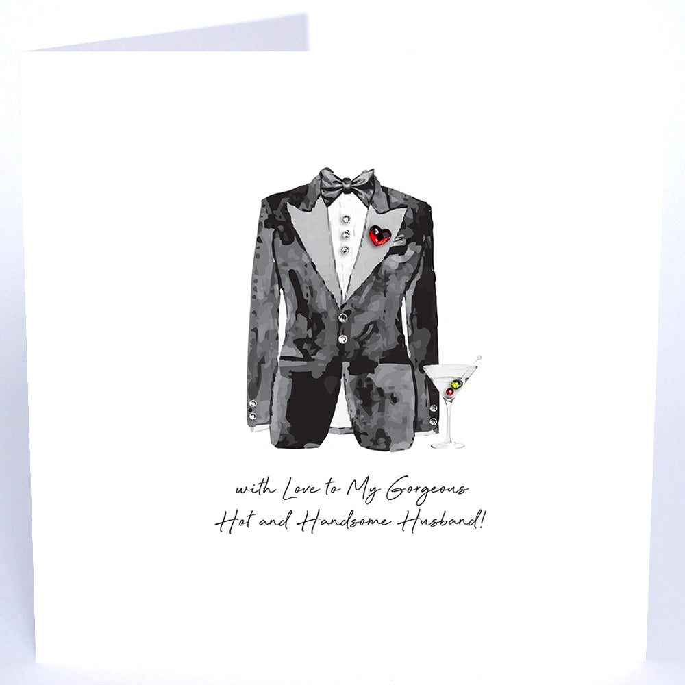 With Love To My Gorgeous Hot And Handsome Husband!