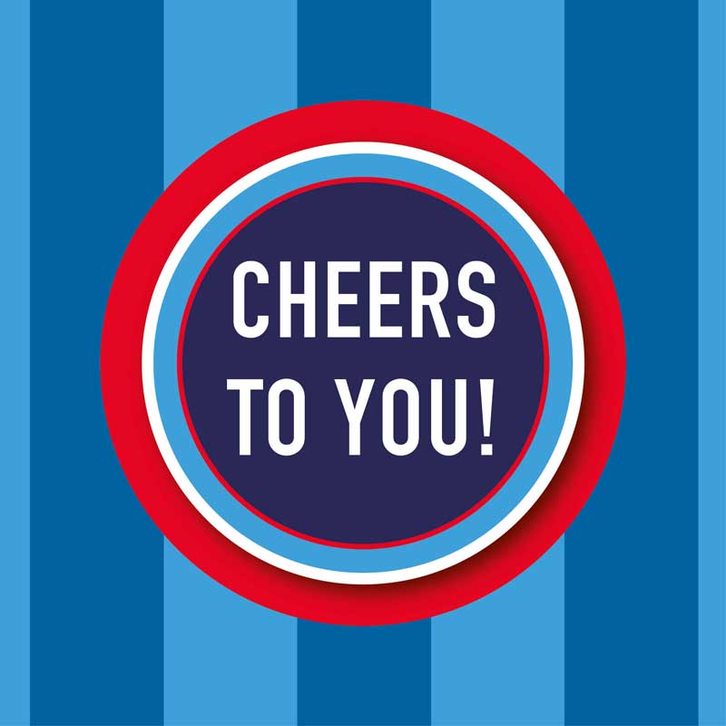 Cheers To You!