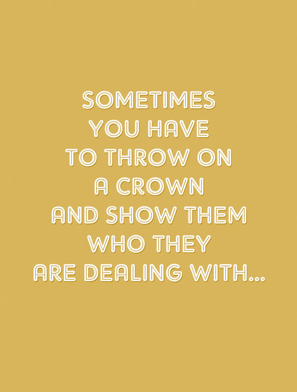 Throw On A Crown