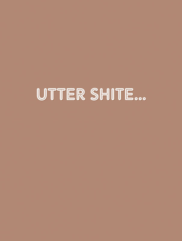 Utter Shite