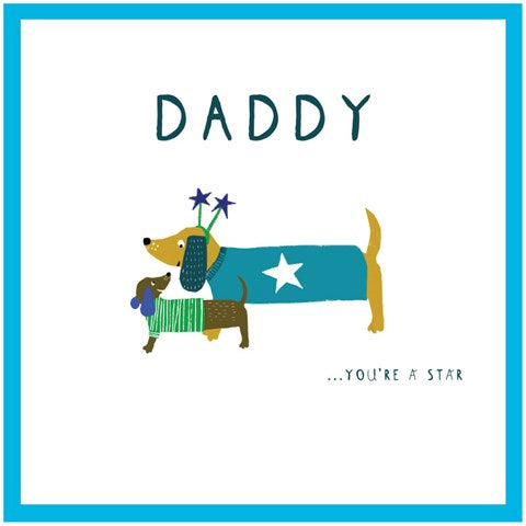 DADDY, YOU'RE A STAR