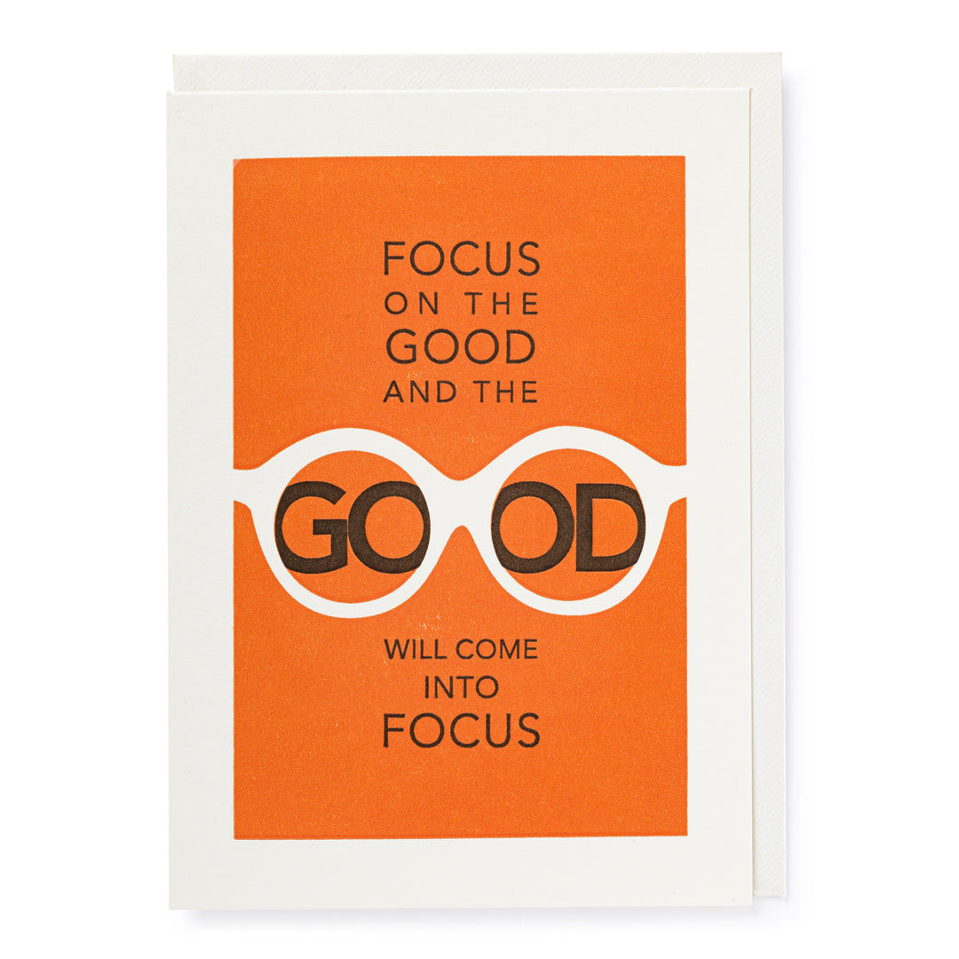 Focus on the Good