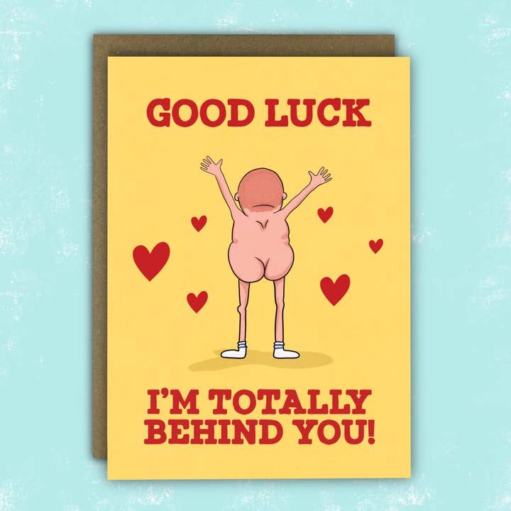 Good Luck- Totally Behind You!
