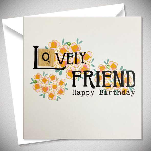 LOVELY FRIEND