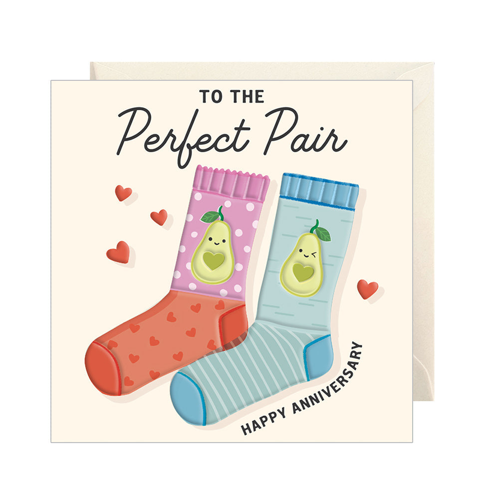 To The Perfect Pair Happy Anniversary