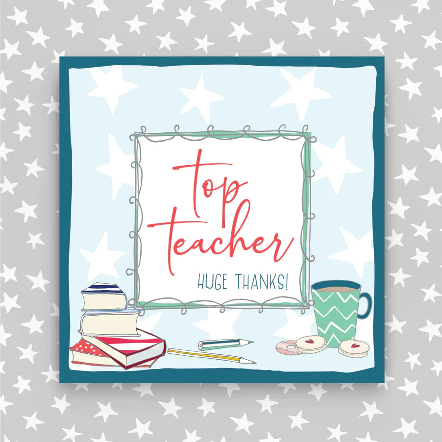 Top Teacher - Huge Thanks