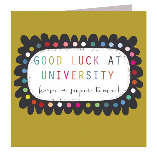 university good luck