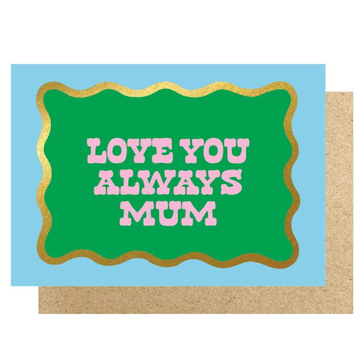 Love You Always Mum